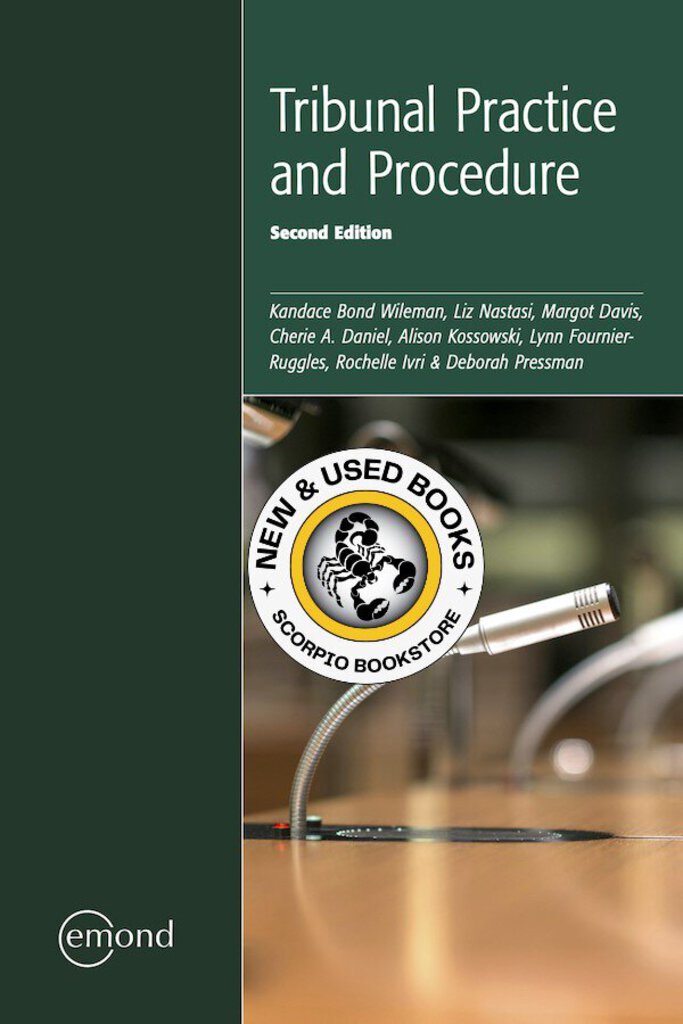 Tribunal Practice and Procedure 2nd Edition by Kandace Bond Wileman 9781774620021 (USED:GOOD; highlights) *143a