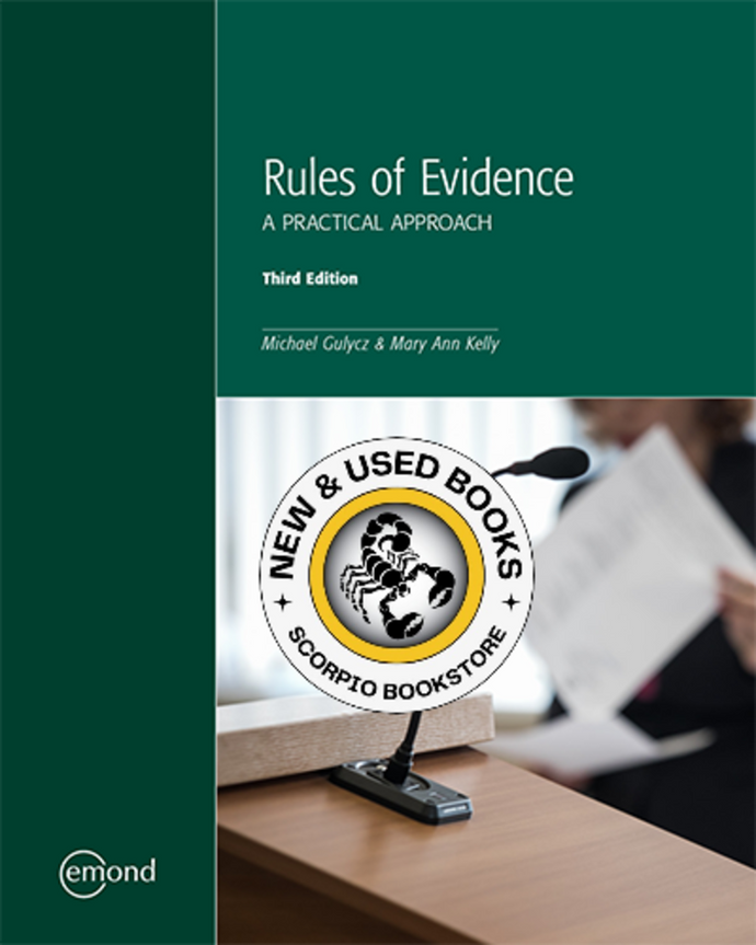 Rules of Evidence A Practical Approach 3rd Edition by Michael Gulycz 9781774621943 (USED:VERYGOOD; moderate writings and markings) *141g