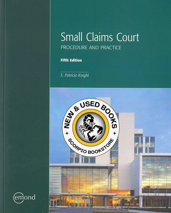 Small Claims Court Procedure and Practice 5th Edition by S. Patricia Knight 9781772557954 *144g [ZZ]