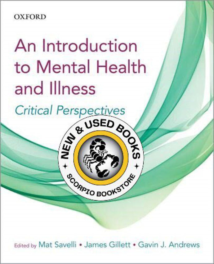 A Introduction to Mental Health and Illness by Mat Savelli 9780199026050 *95e [ZZ]