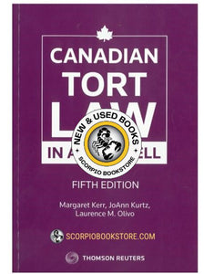 Canadian Tort Law in a Nutshell 5th edition by Kerr Kurtz Olivo 9780779889099 (USED:GOOD; highlights) *85a