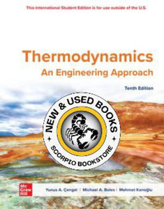 Thermodynamics An Engineering Approach 10th edition by By Yunus A. Cengel 9781266152115 *116f [ZZ]