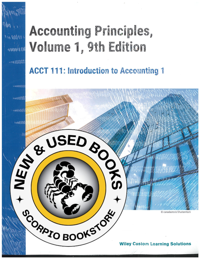 Accounting Principles Volume 1 9th Edition +WileyPlusNextGen by Wiley PKG ACCT111: Introduction to Accounting 1 Custom Humber 9781394164530 *109a [ZZ]