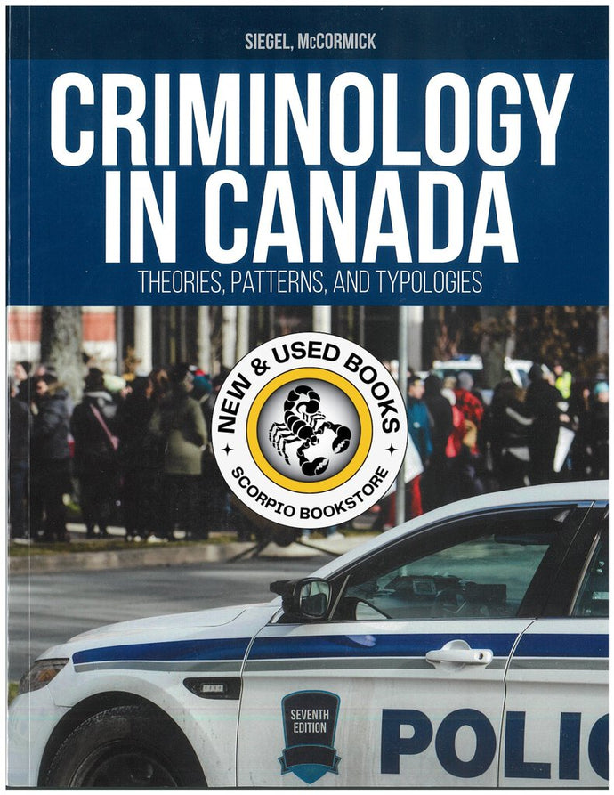 *PRE-ORDER, APPROX 4-7 BUSINESS DAYS* Criminology in Canada 7th edition by Larry J. Siegel 9780176724443 *FINAL SALE*