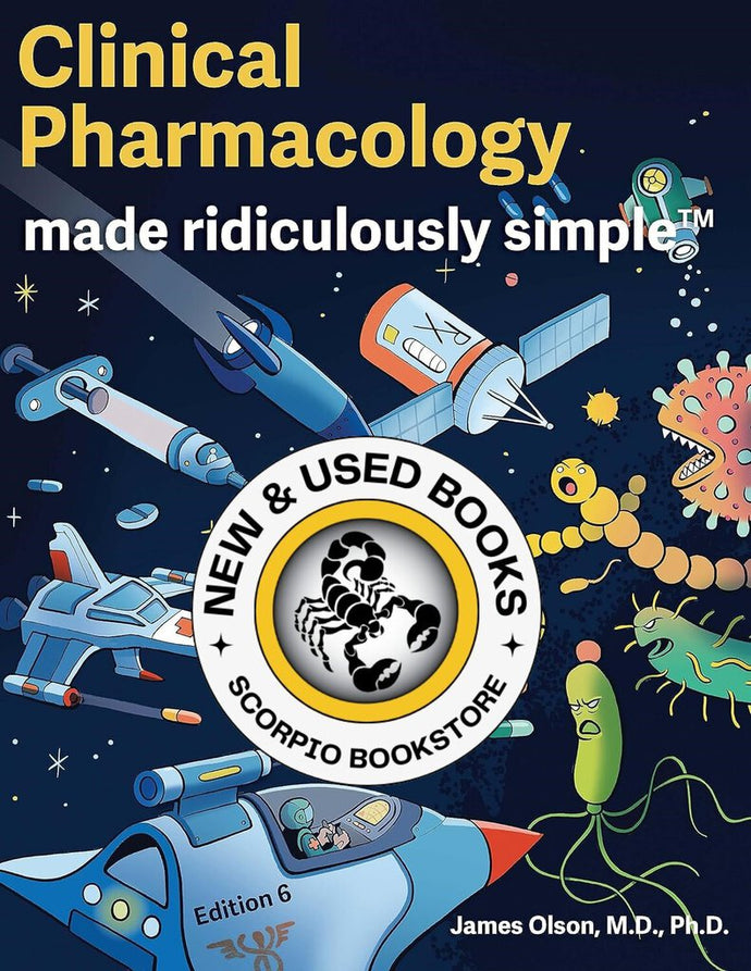 Clinical Pharmacology Made Ridiculously Simple 6th edition by James Olson 9781935660705 *78d [ZZ]