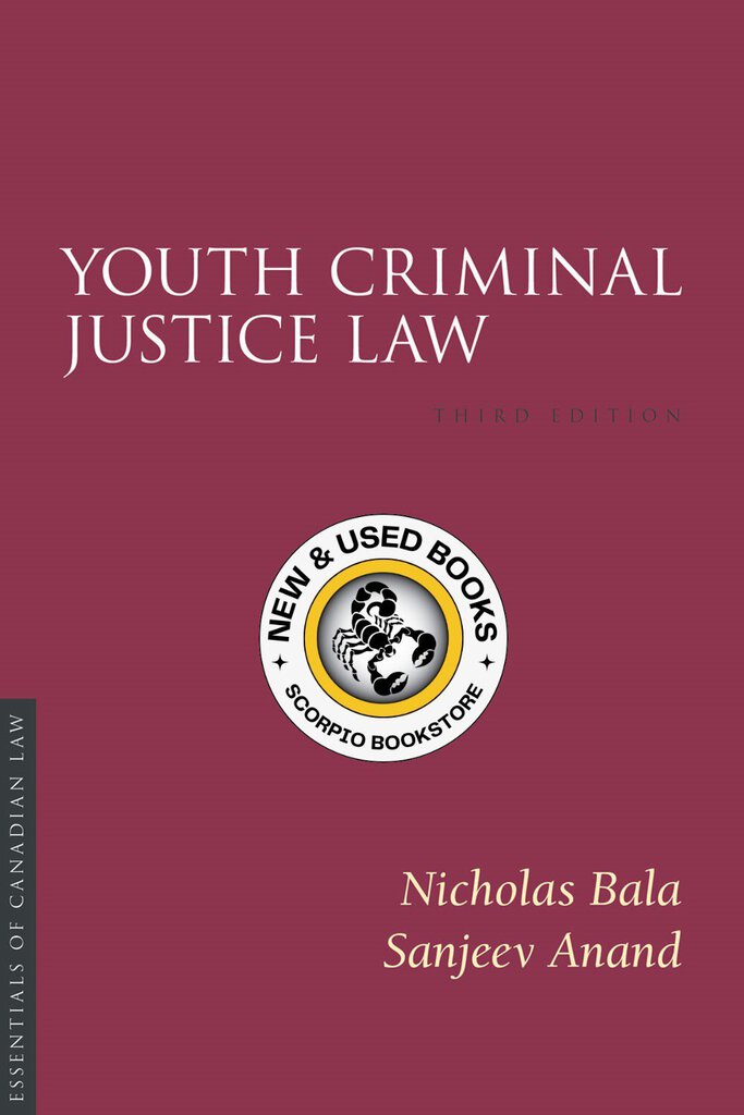 Youth Criminal Justice Law 3rd edition by Bala 9781552213162 (USED:GOOD; minor post its) *84a [ZZ]