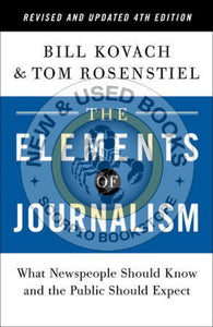 The Elements of Journalism Revised and Updated 4th Edition by Bill Kovach 9780593239353 (USED:ACCEPTABLE; minor highlights) *68a