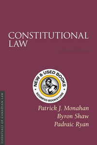 Constitutional Law 5th Edition by Patrick J. Monahan 9781552214404 (USED:LIKENEW) *83c