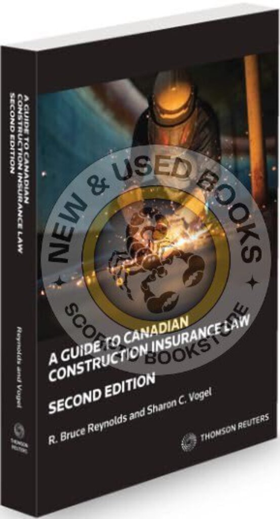 *PRE-ORDER APPROX 4-7 BUSINESS DAYS* A Guide to Canadian Construction Insurance Law 2nd Edition by R. Bruce Reynolds 9780779899418 [ZZ]