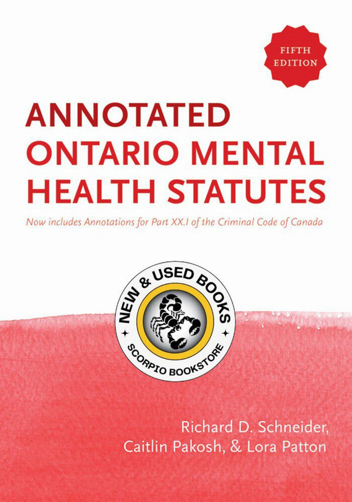 *PRE-ORDER, APPROX 2-4 BUSINESS DAYS* Annotated Ontario Mental Health Statutes 5th Edition by Richard D. Schneider 9781552216309 [ZZ]