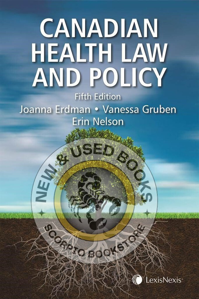 Canadian Health Law and Policy 5th Edition by Joanna N. Erdman 9780433490319 *83g [ZZ]