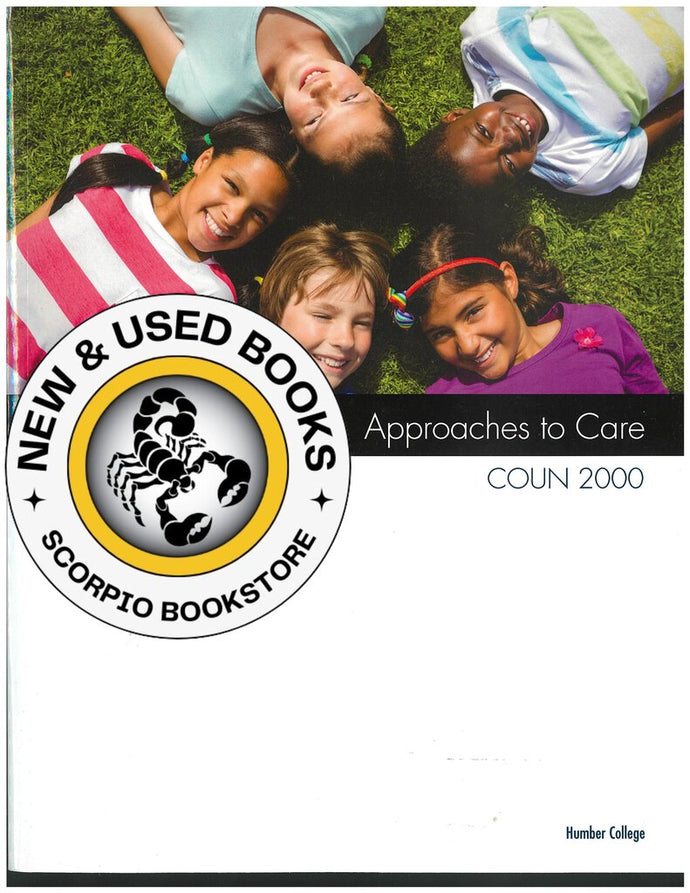 *PRE-ORDER, APPROX 7-10 BUSINESS DAYS, MADE ON DEMAND* Approaches to care COUN2000 Humber College 2020 Custom 9780176786762 *FINAL SALE* *116b