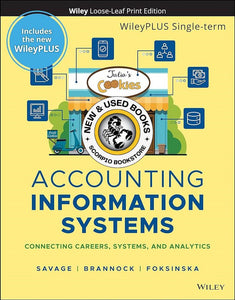 *PRE-ORDER, APPROX 7 BUSINESS DAYS* Accounting Information Systems 1st edition +WileyPLUSNext Gen Card (1SEM) by Savage PKG LOOSELEAF 9781119744443 *110c