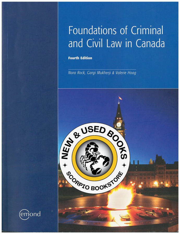 Foundations of Criminal and Civil Law in Canada 4th Edition by Nora Rock 9781772550375 (USED:VERYGOOD) *136f