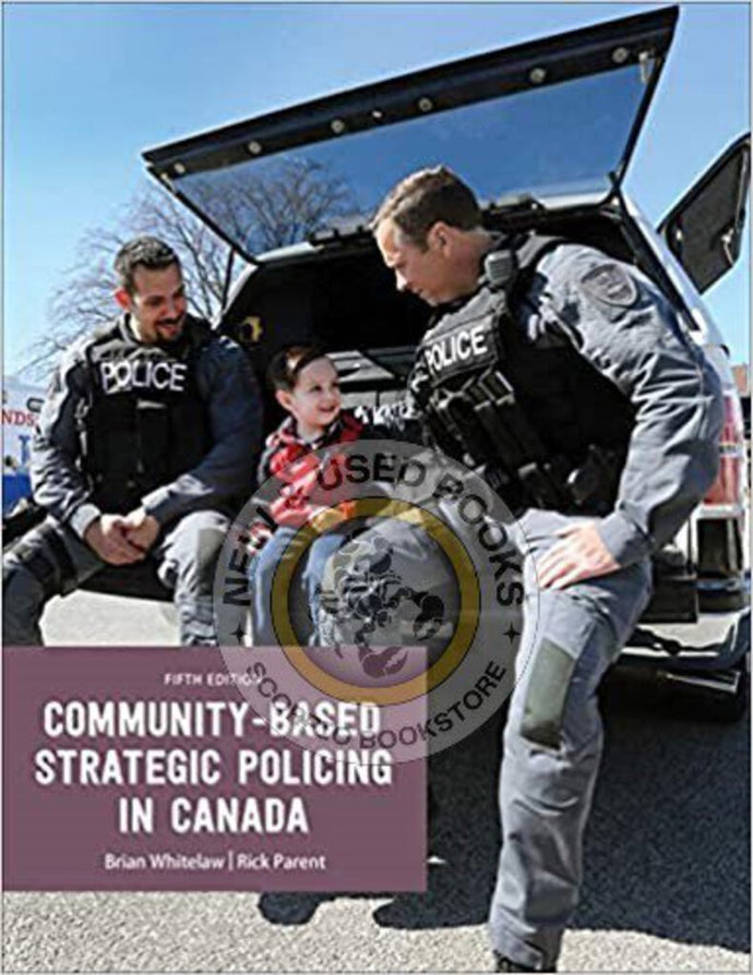 Community Based Strategic Policing 5th Edition by Brian Whitelaw 9780176700027 (USED:VERYGOOD) *63e