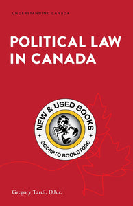 *PRE-ORDER, APPROX 2-4 BUSINESS DAYS* Political Law in Canada by Gregory Tardi 9781552216415 [ZZ]