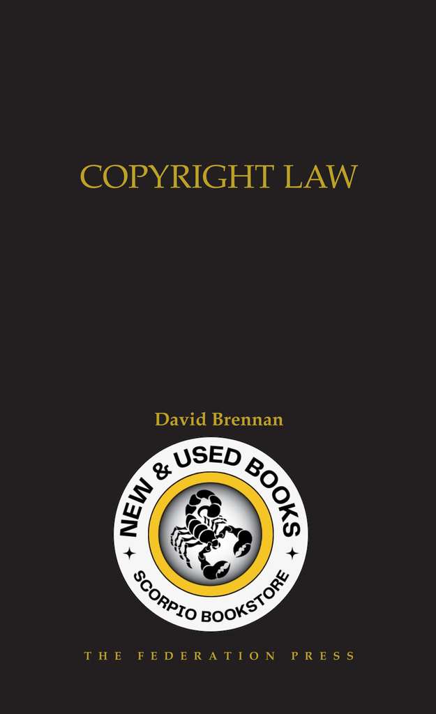 *PRE-ORDER, APPROX 2-4 BUSINESS DAYS* Copyright Law by David Brennan 9781760023232 [ZZ]