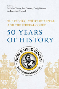 *PRE-ORDER, APPROX 2-4 BUSINESS DAYS* The Federal Court of Appeal and the Federal Court by Martine Valois 9781552215470 [ZZ]