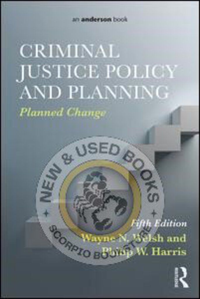 Criminal Justice Policy 5th Edition by Wayne N. Welsh 9780323298858 (USED:GOOD) *70a [ZZ]