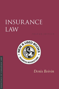 *PRE-ORDER, APPROX 2-4 BUSINESS DAYS* Insurance Law 2nd Edition by Denis W. Boivin 9781552213889 [ZZ]