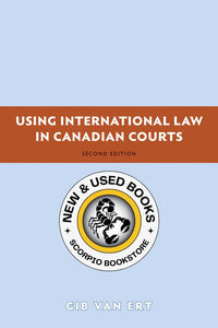 *PRE-ORDER, APPROX 2-4 BUSINESS DAYS* Using international law in Canadian courts 2nd Edition by Gib Van Ert 9781552211595 [ZZ]