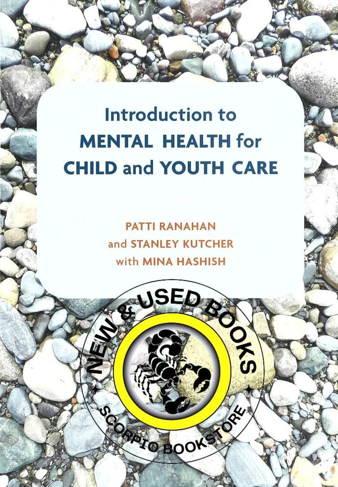 Introduction to Mental Health for Child and Youth Care by Patti Ranahan 9781773382043 *4b [ZZ]