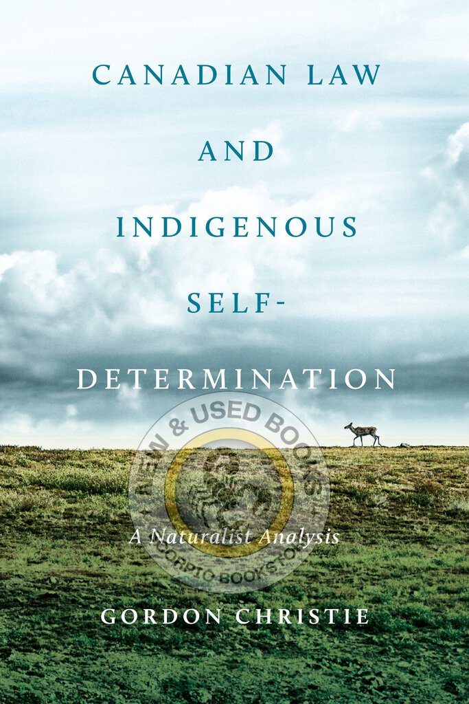 Canadian Law and Indigenous Self Determination By Gordon Christie 9781442628991 (USED:VERYGOOD) *35a [ZZ]