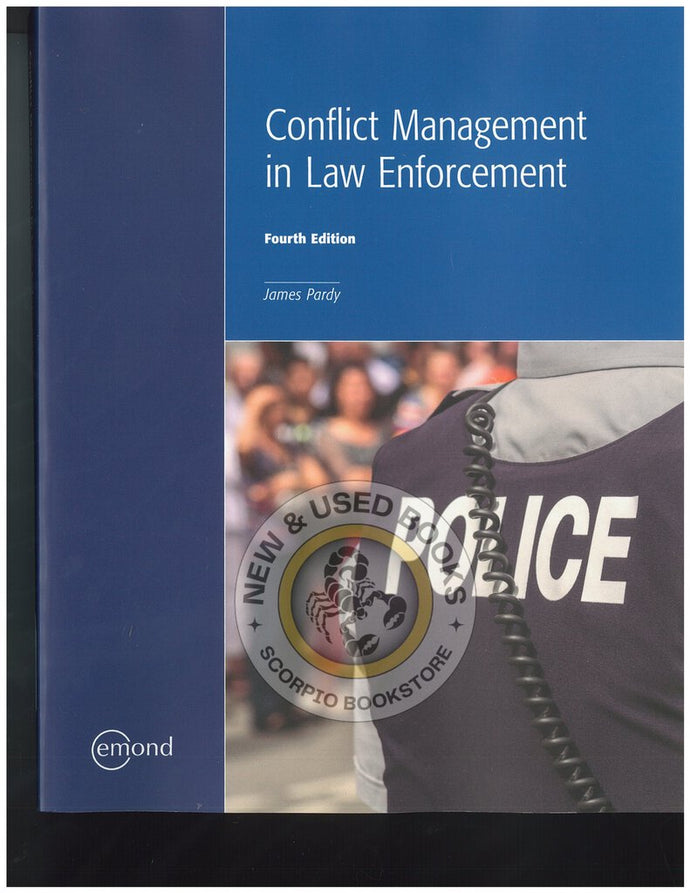 Conflict Management in Law Enforcement 4th edition by Pardy 9781772554571 (USED:VERYGOOD) *129e