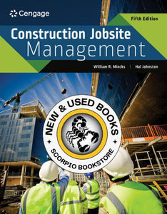 Construction Jobsite Management 5th Edition by William R. Mincks 9780357452943 *29c [ZZ]