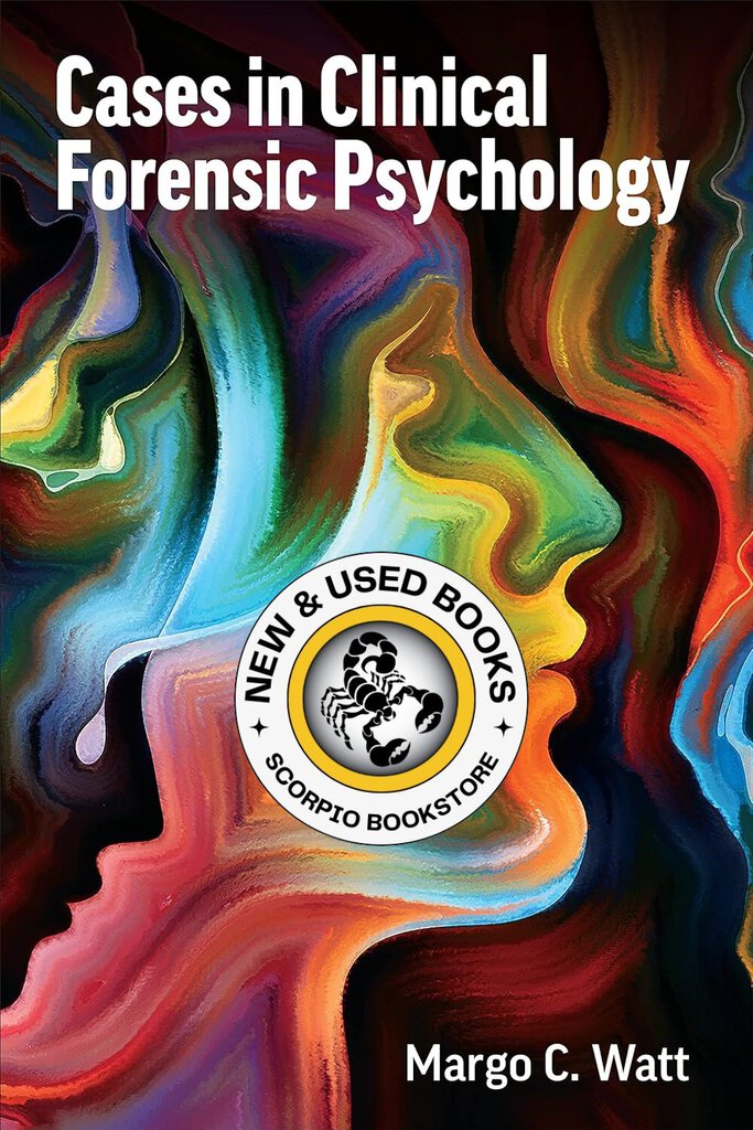 Cases in Clinical Forensic Psychology by Margo C. Watt 9781487542788 (USED:VERYGOOD) *AVAILABLE FOR NEXT DAY PICK UP* *T84 *TBC [ZZ]