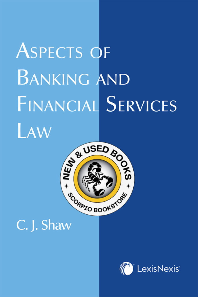 *PRE-ORDER, APPROX 5-7 BUSINESS DAYS* Aspects of Banking and Financial Services Law by C.J. Shaw 9780433514824 [ZZ]