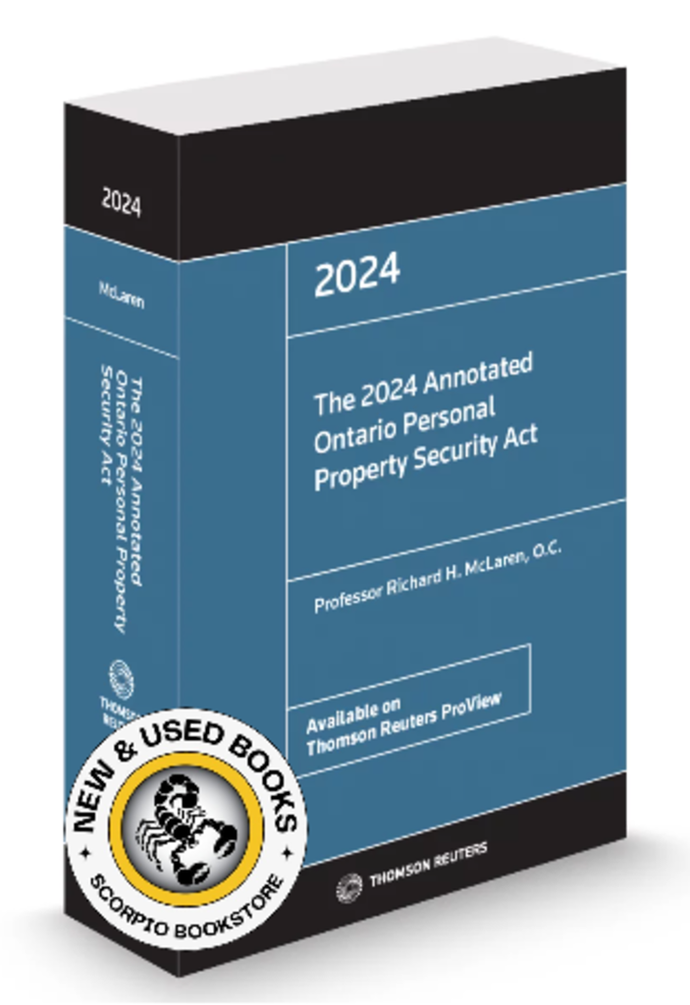 *PRE-ORDER, APPROX 4-6 BUSINESS DAYS* The 2024-2025 Annotated Ontario Personal Property Security Act by Richard McLaren 9781038201591