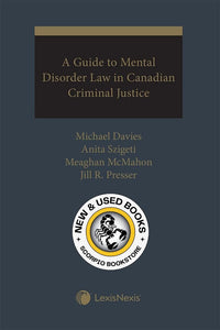 A Guide to Mental Disorder Law in Canadian Criminal Justice by Michael Davies 9780433503699 (USED:VERYGOOD) *AVAILABLE FOR NEXT DAY PICK UP* *Z325 [ZZ]