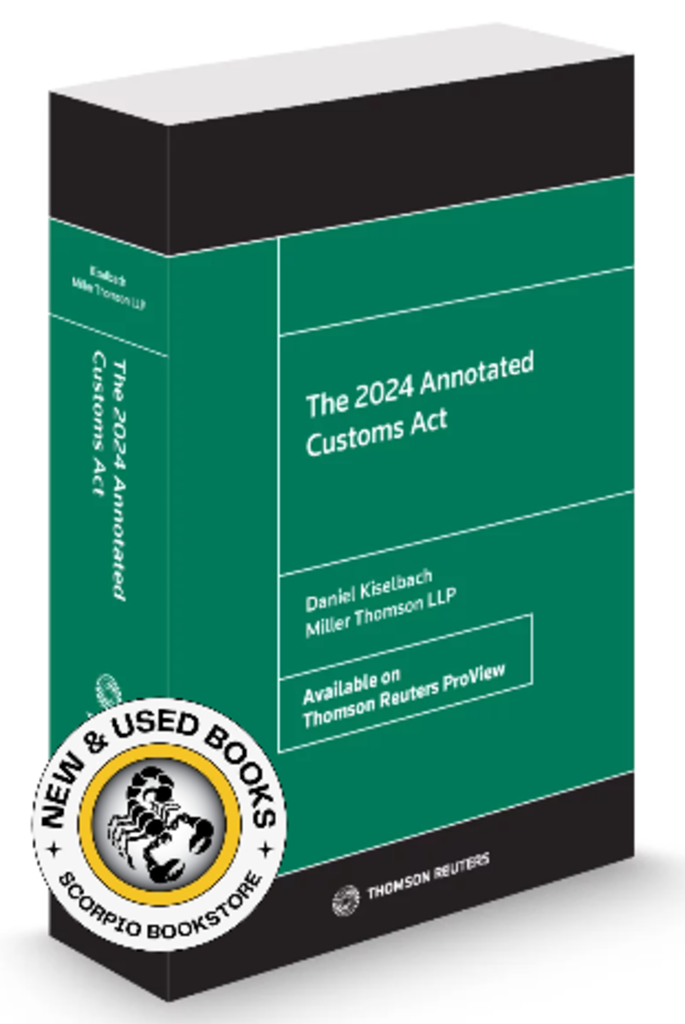 The 2024 Annotated Customs Act by Daniel Kiselbach 9781038204684 *86h