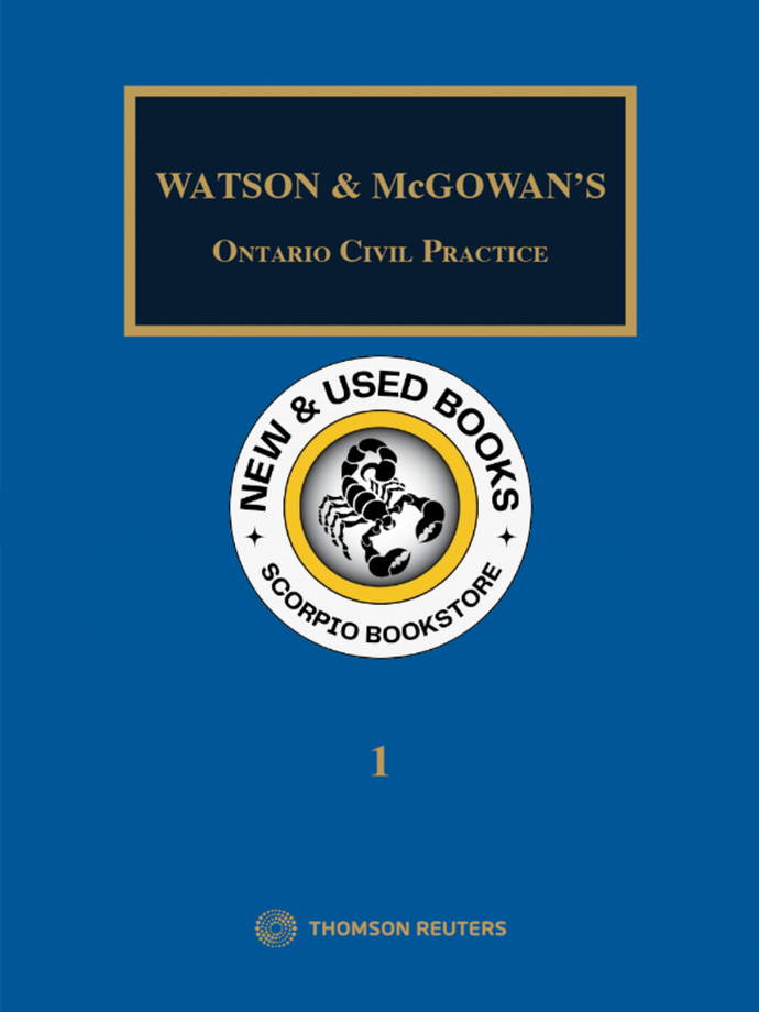 Watson & McGowan's Ontario Civil Practice 2025 + Proview by Garry D. Watson 9781038205612 *84a *FINAL SALE*