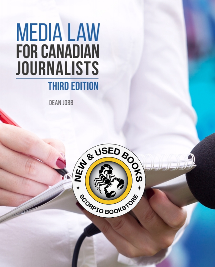 Media Law for Canadian Journalists 3rd Edition by Dean Jobb 9781772553536 (USED:GOOD; minor highlights) *129c