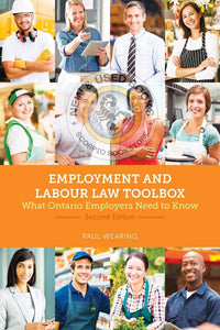 Employment and Labour Law Toolbox 2nd Edition by Paul Wearing 9781552215098 (USED:GOOD) *AVAILABLE FOR NEXT DAY PICK UP* *Z333 [ZZ]