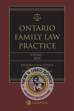 Load image into Gallery viewer, Ontario Family Law Practice 2025 Edition (Volume 1) + Related Materials (Volume 2) – Student Edition by Kendra D. M. G. Coats 9780433532781 *88f
