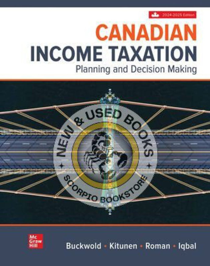 Canadian Income Taxation 2024-2025 27th Edition + Connect By William Buckwold PKG 9781266019548 *127f [ZZ]