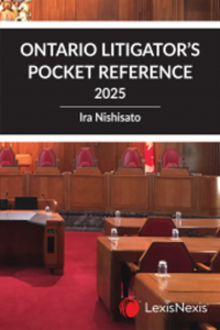 Ontario Litigator's Pocket Reference, 2025 Edition by Ira Nishisato 9780433533993 84G [ZZ]