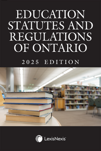 Education Statutes and Regulations of Ontario 2025 edition by Cheryl Milne 9780433533641 *84f [ZZ]