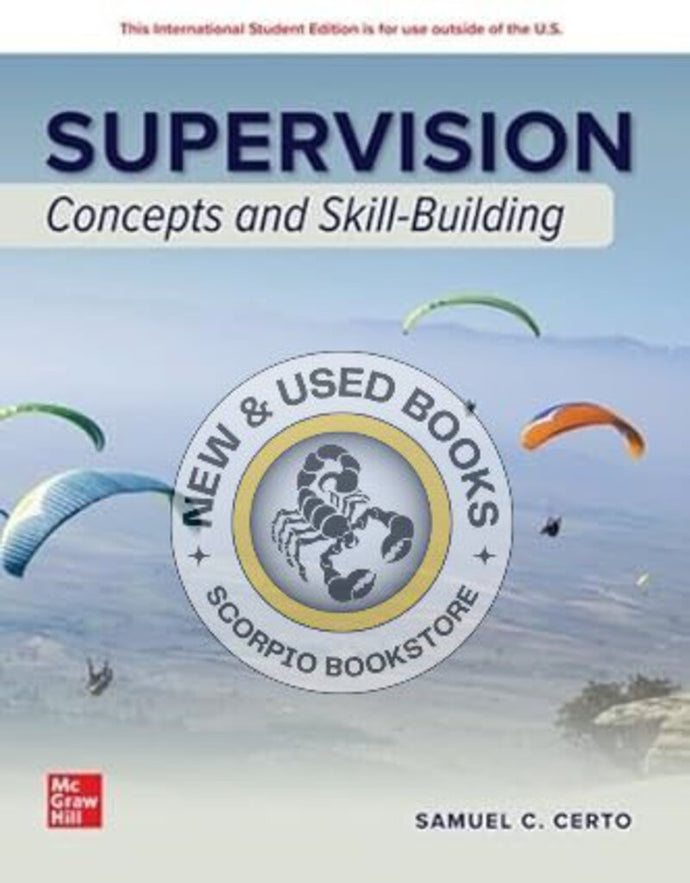 Supervision Concepts and Skill-Building 2024 Release by Samuel Certo 9781266968938 *119e [ZZ]