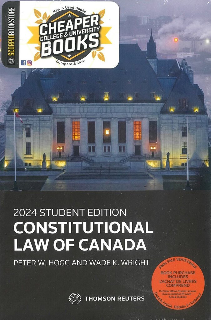 Constitutional Law of Canada 2024 STUDENT EDITION +Proview by Peter W. Hogg 9781038201492 *FINAL SALE* *w2