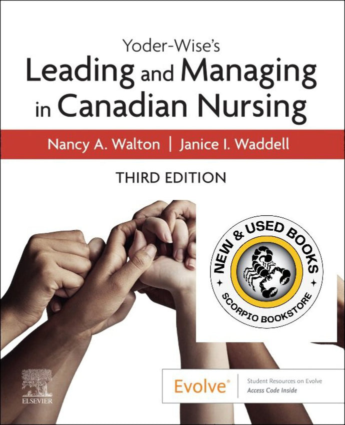 Yoder-Wise's Leading and Managing in Canadian Nursing 3rd edition by Nancy Walton 9780323872843 *69c