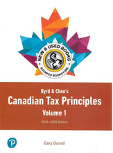 Load image into Gallery viewer, *FOR SHIP ONLY* Byrd &amp; Chen&#39;s Canadian Tax Principles 2024-2025 Edition + Volume 1 and Volume 2 + Study Guide + Access Card by Gary Donell PKG 9780135329436 *64d [ZZ]
