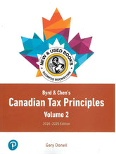 Load image into Gallery viewer, Byrd &amp; Chen&#39;s Canadian Tax Principles 2024-2025 Edition + Volume 1 and Volume 2 + Study Guide + Access Card by Gary Donell PKG 9780135329436 *64d [ZZ]
