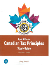 Load image into Gallery viewer, Byrd &amp; Chen&#39;s Canadian Tax Principles 2024-2025 Edition + Volume 1 and Volume 2 + Study Guide + Access Card by Gary Donell PKG 9780135329436 *64d [ZZ]
