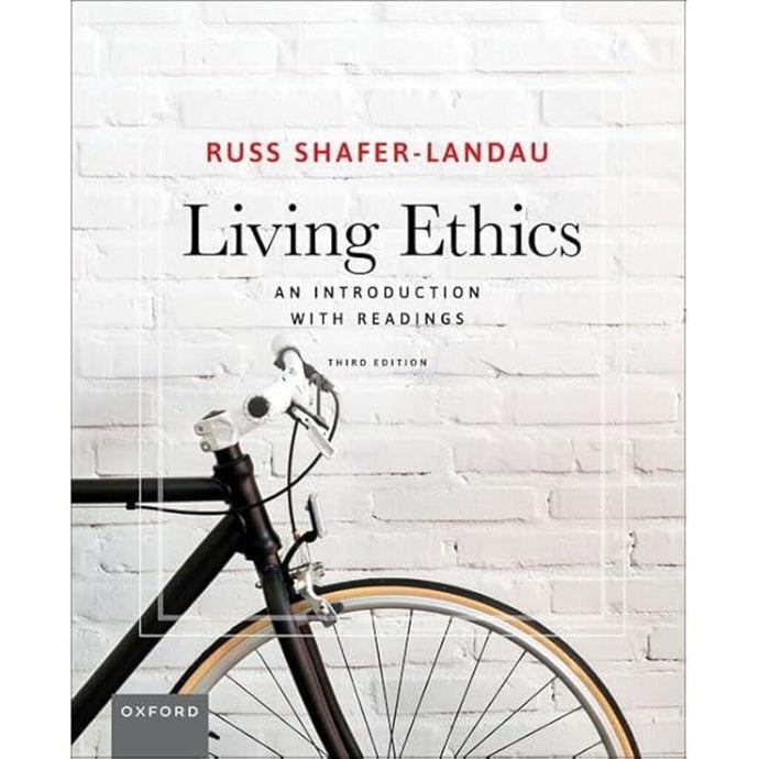 Living Ethics 3rd edition by Shafer Landau 9780197768143 *92c