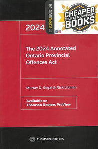 Annotated Ontario Provincial Offences Act 2024 by Segal Libman 9781038200761 *85a