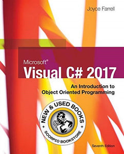 *PRE-ORDER, APPROX 4-6 BUSINESS DAYS* Microsoft Visual C# 7th Edition by Joyce Farrell 9781337102100 *FINAL SALE*